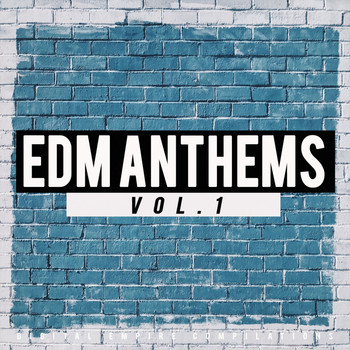 Various Artists - EDM Anthems, Vol.1