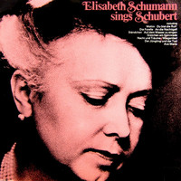 Elisabeth Schumann - Sings Schubert