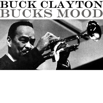 Buck Clayton - Bucks Mood