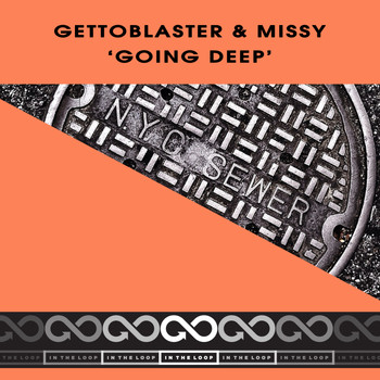 Gettoblaster & Missy - Goin Deep