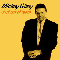 Mickey Gilley - Just Out Of Reach