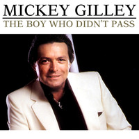 Mickey Gilley - The Boy Who Didn't Pass