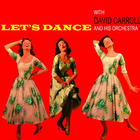 David Carroll And His Orchestra - Let's Dance