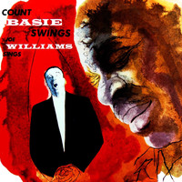 Count Basie And Joe Williams - Count Basie Swings Joe Williams Sings