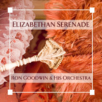 Ron Goodwin & His Orchestra - Elizabethan Serenade