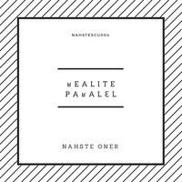 Nahste Oner - Parallel Reality