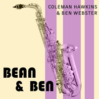 Coleman Hawkins And Ben Webster - Bean & Ben