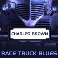 Charles Brown - Race Truck Blues