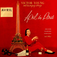 Victor Young & His Orchestra - April In Paris