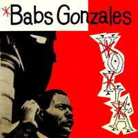 Babs Gonzalez - Properly Presenting Babs Gonzales