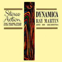 Ray Martin & His Orchestra - Dynamica