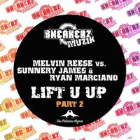 Melvin Reese - Lift U Up (feat. Sunnery James & Ryan Marciano) (Pt. 2)