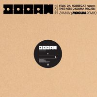 Felix Da Housecat & Thee Nese Djouma Projesi - Zaman (Moguai Remix)