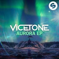 Vicetone - Aurora EP