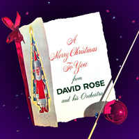 David Rose & His Orchestra - A Merry Christmas To You