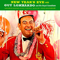 Guy Lombardo & His Royal Canadians - New Years Eve
