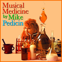 Mike Pedicin - Musical Medicine