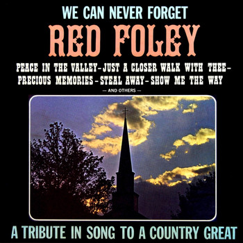 Red Foley - We Can Never Forget