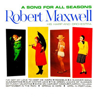Robert Maxwell - A Song For All Seasons