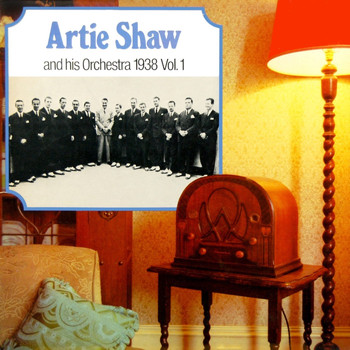 Artie Shaw & His Orchestra - Artie Shaw & His Orchestra 1938, Vol. 1