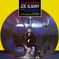 Joe Albany featuring Warne Marsh and Bob Whitlock - The Right Combination