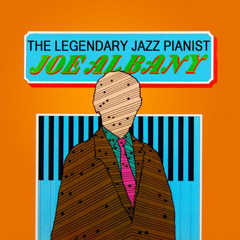 Joe Albany featuring Warne Marsh and Bob Whitlock - The Legendary Jazz Pianist