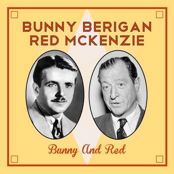 Bunny Berigan and Red McKenzie - Bunny And Red