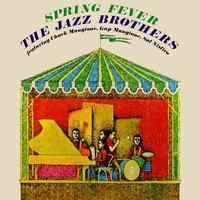 The Jazz Brothers - Spring Fever