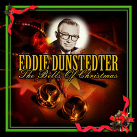 Eddie Dunstedter - The Bells Of Christmas
