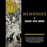 Anson Weeks & His Orchestra - Memories Of Dancin' With Anson