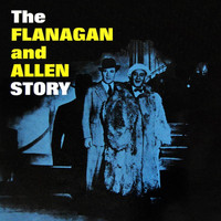 Flanagan & Allen - The Flanagan And Allen Story