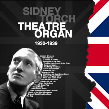 Sidney Torch - Sidney Torch - Theatre Organ