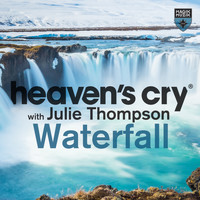 Heaven’s Cry & Julie Thompson - Waterfall