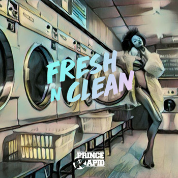 Prince Rapid / - Fresh N Clean