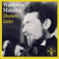 Waldemar Matuška - Sbohem Lásko