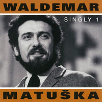 Waldemar Matuška - Singly 1