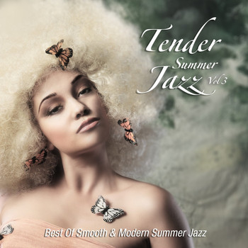 Various Artists - Tender Summer Jazz, Vol. 3 (Best Of Smooth & Modern Summer Jazz)