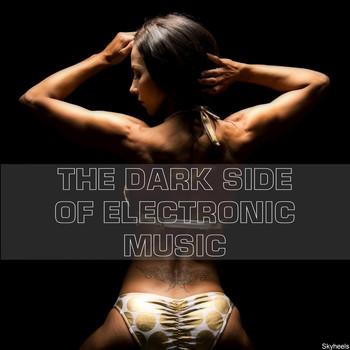 Various Artists - The Dark Side of Electronic Music