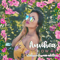 Anuhea - Follow Me (Deluxe Hawaii Edition)