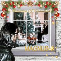 Magnus - Memories Of Cinnamon