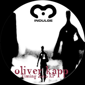 Oliver Kapp - Timing Zero EP (20th Anniversary Mix)