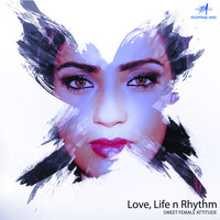 Sweet Female Attitude - Love, Life n Rhythm