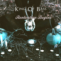 King Of Bass / - Revloution Begins