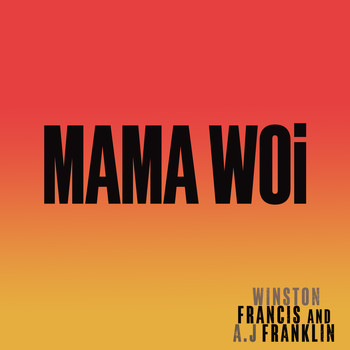 Winston Francis - Mama Woi