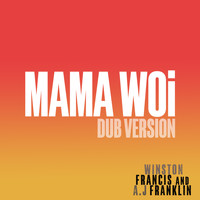 Winston Francis - Mama Woi (Dub Version)