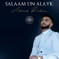 Ahmad Rubani - Salaam Un Alayk