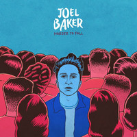 Joel Baker - Harder To Fall