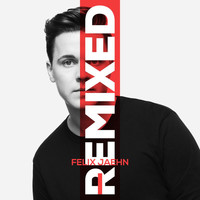 Felix Jaehn - I Remixed (Explicit)