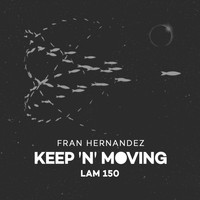 Fran Hernandez - Keep 'N' Moving