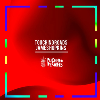 James Hopkins - Touching Roads